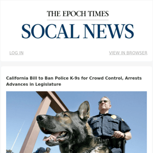 California Assembly Supports K-9 Ban for Crowd Control, Arrests