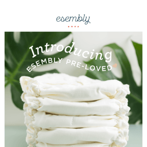 Introducing Esembly Pre-loved ❤️