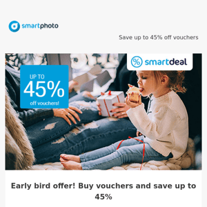 Save up to 45% off vouchers