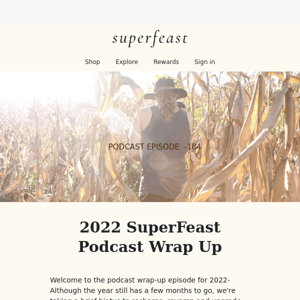 Podcast (EP#184) 2022 SuperFeast Podcast Wrap Up