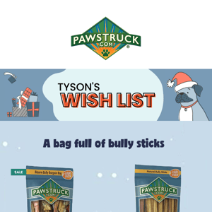 Tyson’s Holiday Wish List