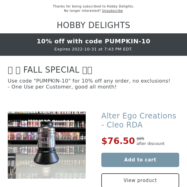 FALL SPECIAL - Take 10% off any one order anytime month!