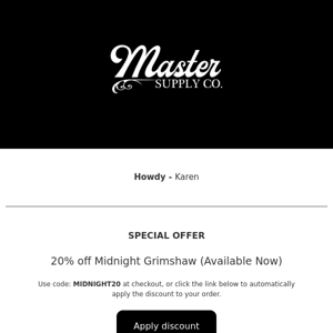 Master Supply Co   48hrs Only - 20% off Midnight Grimshaw - Available Now!