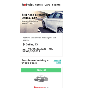 Hotwire, jump back in and book your car in Dallas, TX for a great price