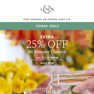 25% Off All Tuscany Glassware 🥂