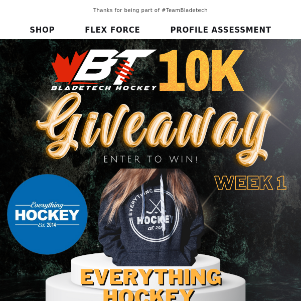 Bladetech Hockey 10K Giveaway - Week 1