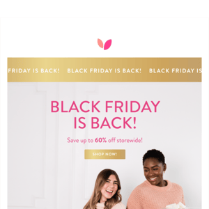 Black Friday won't be back for long! 🛍️