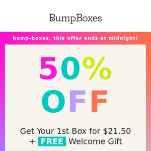 50% off = $21.50 for your 1st Box 📩