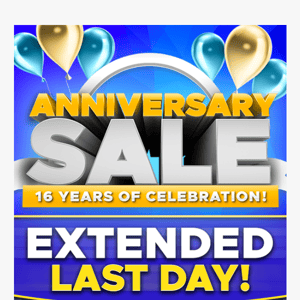 🔥 Anniversary Sale Extended Last Day!
