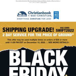 Shipping Upgrade + Shop Over 1,100 Deals ~ Black Friday Again!