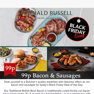 💥 Black Friday | 99p Bacon & Sausages 💥