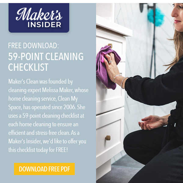 ✅ Free Cleaning Checklist to Kickstart Your Cleaning!  | Maker's Insider