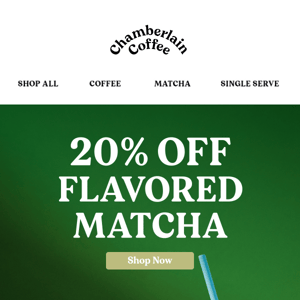 20% off flavored matcha 🍵