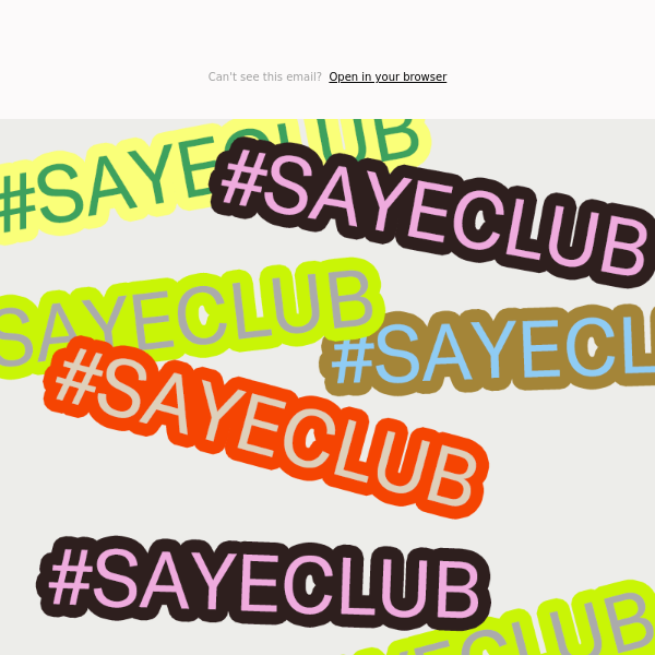 #SAYECLUB Is Out