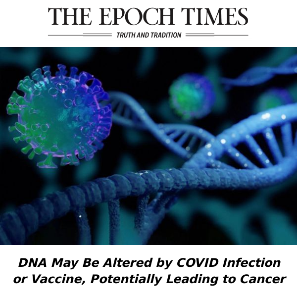 DNA May Be Altered by COVID Infection or Vaccine, Potentially Leading to Cancer