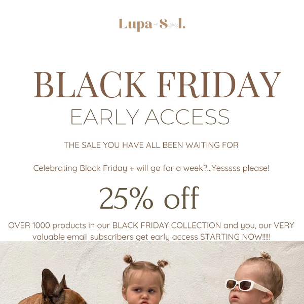 BLACK FRIDAY EARLY ACCESS