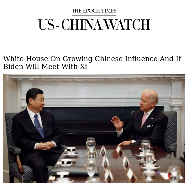White House On Growing Chinese Influence And If Biden Will Meet With Xi