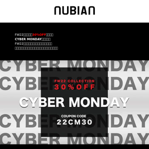 残り"12時間"【CYBER MONDAY】 FALL / WINTER 2022 30% OFF