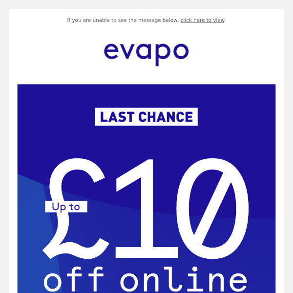 Last chance to save up to £10 online