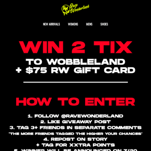 WIN TIX TO WOBBLELAND + $75 RW GIFT CARD!