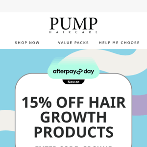 15% Off Hair Growth🔥AfterPay Day Sale