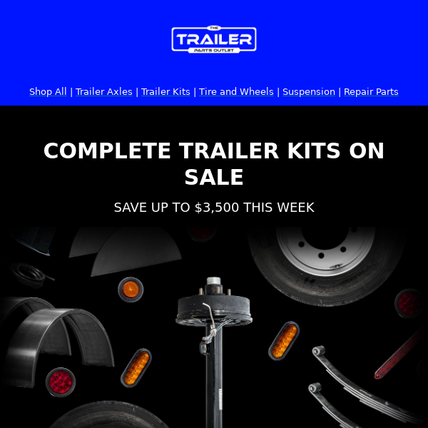 Pre-Black Friday Sales - Save up to $3,500 on Complete Trailer Kits