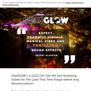 🦖 GlasGLOW – last chance to GLOW✨