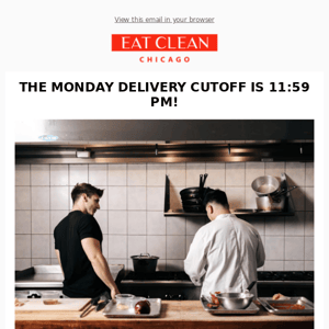 Make next week a healthy one! The cutoff for Monday delivery is midnight.