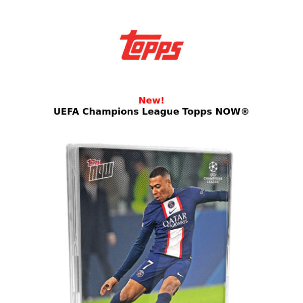 New UEFA Champions League Topps NOW®!
