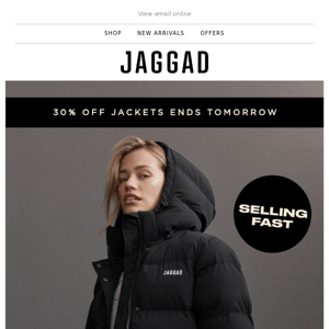 Ends tomorrow! 30% OFF jackets!