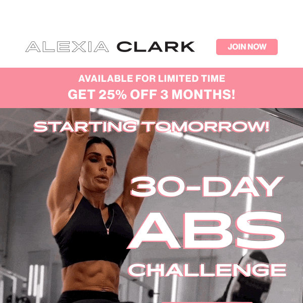 Did you know my 30-day abs challenge starts tomorrow? - Alexia Clark