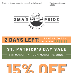 GET LUCKY ALL WEEKEND LONG! 🍀 Up To 20% OFF 14 PK. PATTIES!