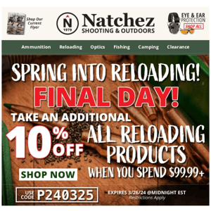 🚨 Final Day to Take an Additional 10% Off All Reloading Products 🚨
