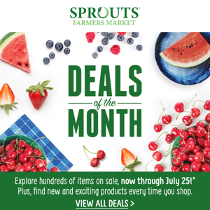 Sprouts Farmers Market, check out our Deals of the Month 🎉