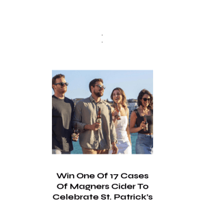 Here's How You Can Score A Free Case Of Magners Cider