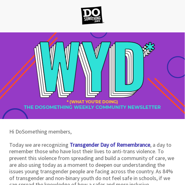 WYD (What You’re Doing) to be an ally for Transgender Day of Remembrance!
