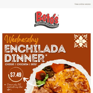 🔥 Hot, Cheesy, and Irresistible: Roll in for a $7.49 Enchilada Dinner