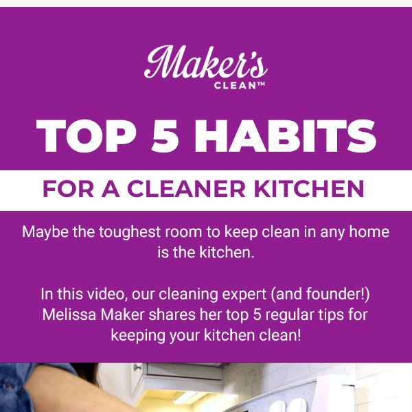 5 Habits for a Cleaner Kitchen!