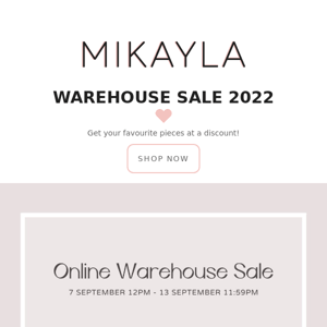 MIKAYLA'S ONLINE WAREHOUSE SALE 2022 😍 | 7 SEPTEMBER 12pm