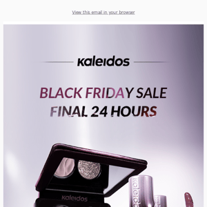 Black Friday FOMO? Final 24h to bag Kaleidos goodies 🚀