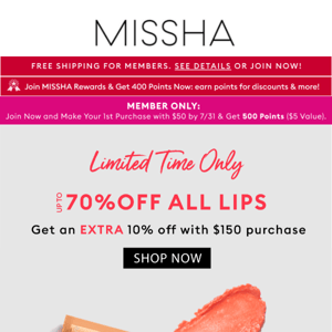 UP TO 70% OFF LIPS + EXTRA 10% OFF with $150 Order