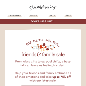 Don't Miss Your Chance to Shop our Friends & Family Sale! 🦊🍂