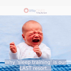 Sleep training…the last resort?