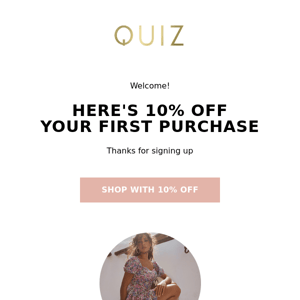 Welcome, here's 10% OFF your first purchase ✨