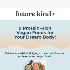 9 Protein-Rich Vegan Foods
