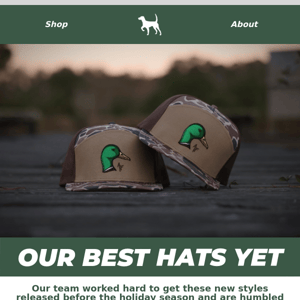 The best hats we've ever made...
