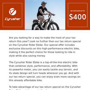 Get a Big Tax Return and Ride in Style with the Cyrusher Rider Ebike