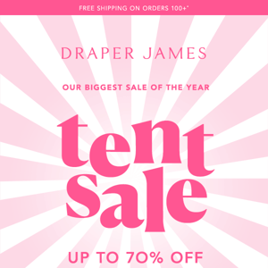 Tent Sale Starts NOW! 🎪