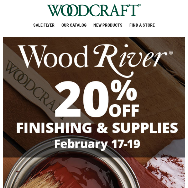20% Off WoodRiver® Finishing & Supplies—Now Through Sunday