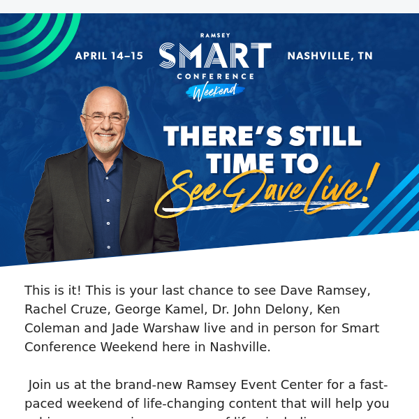 🚨 Hurry, there’s still time to see Dave Ramsey live.